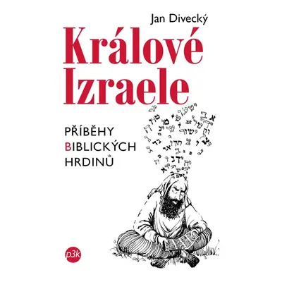 Králové Izraele - Jan Divecký