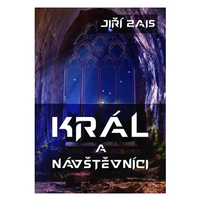 Král a návštěvníci - Jiří Zais