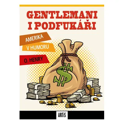 Gentlemani i podfukáři - O. Henry