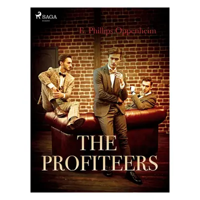 The Profiteers - Edward Phillips Oppenheim