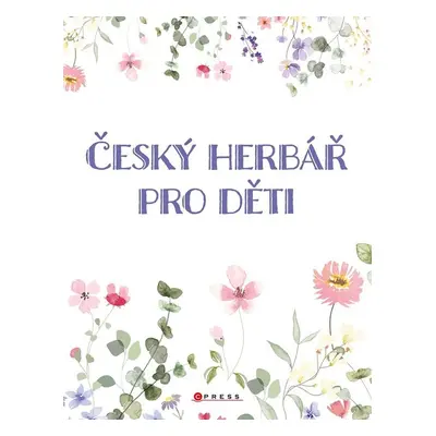 Český herbář pro děti - Věra Mleczková