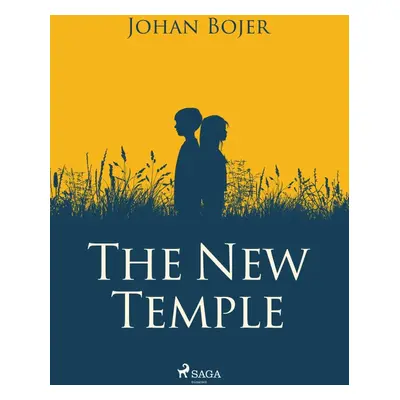 The New Temple - Johan Bojer