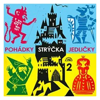 Pohádky strýčka Jedličky 2. - Antonín Jedlička