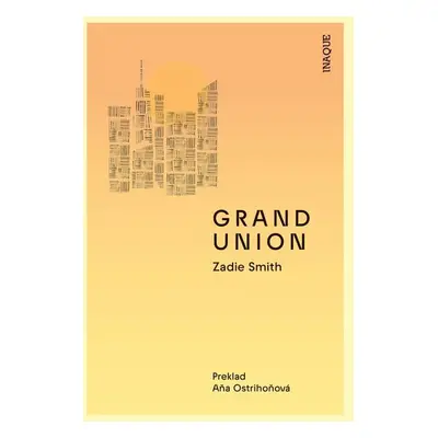 Grand Union - Zadie Smith