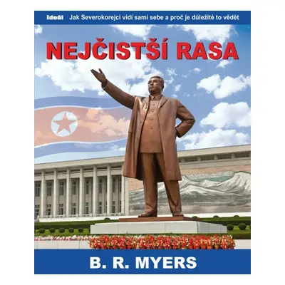 Nejčistší rasa - B.R. Myers