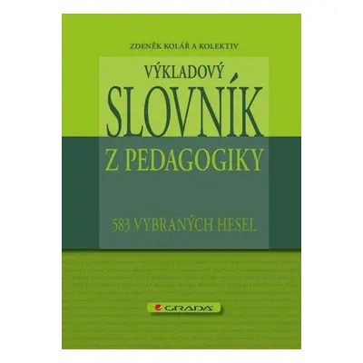 Výkladový slovník z pedagogiky - Zdeněk Kolář