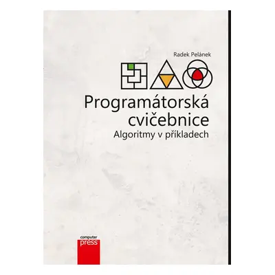 Programátorská cvičebnice - Radek Pelánek