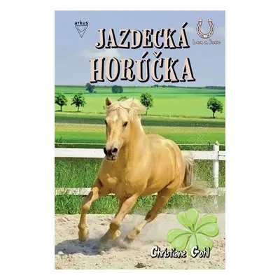 Jazdecká horúčka - Christiane Gohlová