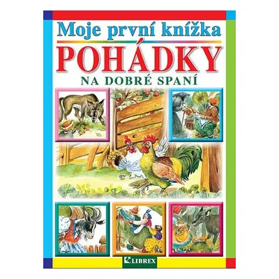 Moje první knížka Pohádky na dobré spaní - Autor Neuveden