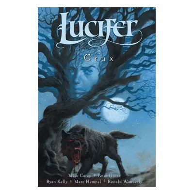 Lucifer Crux - M. R. Carey