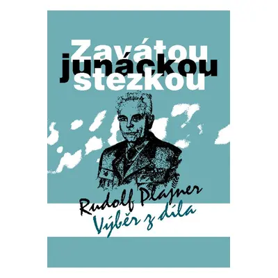 Zavátou junáckou stezkou - Rudolf Plajner