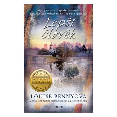 Lepší člověk - Louise Penny