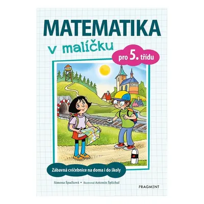 Matematika v malíčku pro 5. třídu - Simona Špačková