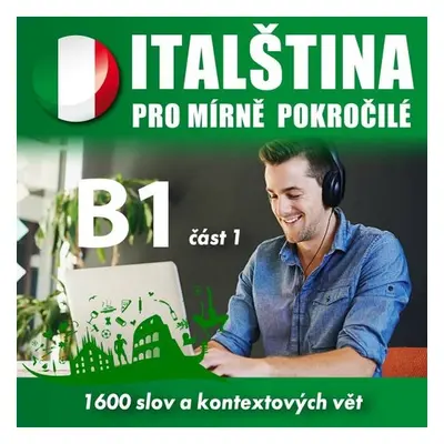 Italština pro mírně pokročilé B1 - část 1 - Tomáš Dvořáček