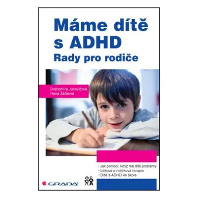 Máme dítě s ADHD - Drahomíra Jucovičová