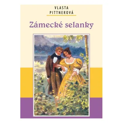 Zámecké selanky - Vlasta Pittnerová