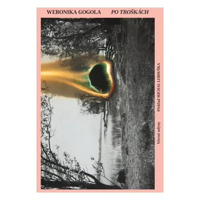 Po troškách - Weronika Gogola