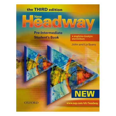 New Headway Pre-Intermediate Third edition Student´s Book with czech wordlist - John a Liz Soar