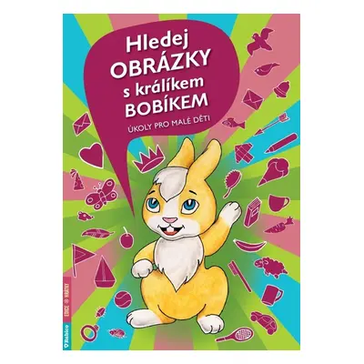 Hledej obrázky s králíkem Bobíkem - Autor Neuveden