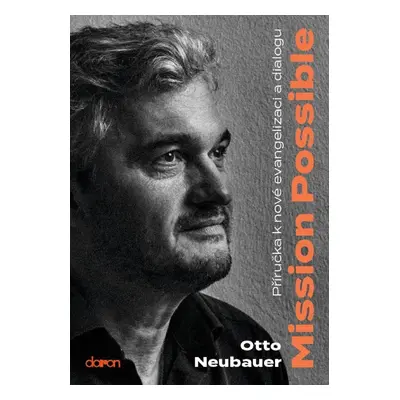 Mission Possible - Otto Neubauer