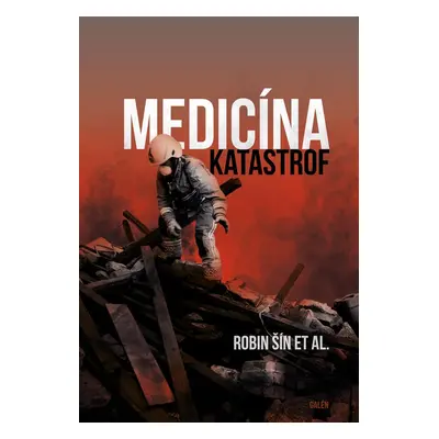 Medicína katastrof - Robin Šín