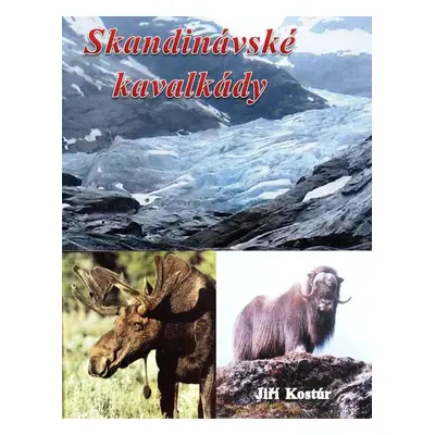 Skandinávské kavalkády - Jiří Kostúr