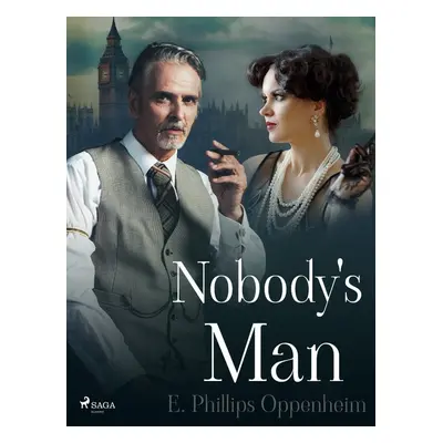 Nobody's Man - Edward Phillips Oppenheim