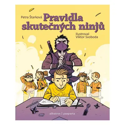 Pravidla skutečných ninjů - Petra Štarková