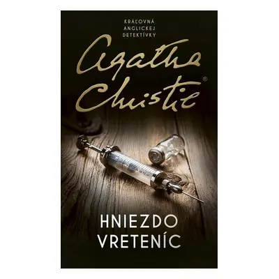 Hniezdo vreteníc - Agatha Christie