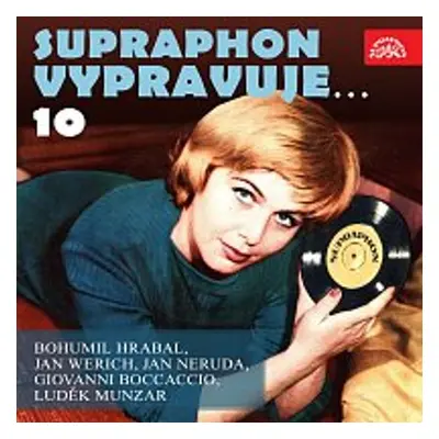 Supraphon vypravuje...10 - Bohumil Hrabal