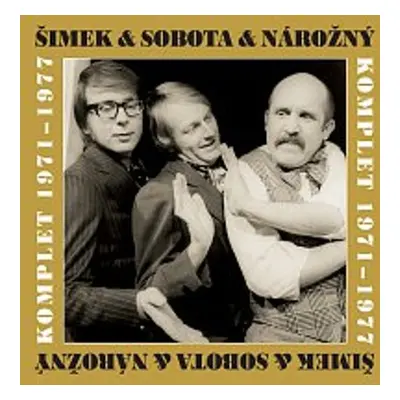 Šimek & Sobota & Nárožný Komplet 1971-1977 - Luděk Sobota