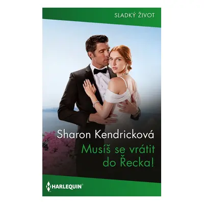 Musíš se vrátit do Řecka! - Sharon Kendricková