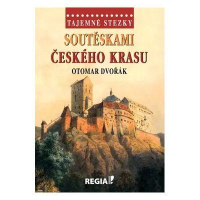 Soutěskami Českého krasu - Otomar Dvořák