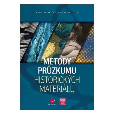 Metody průzkumu historických materiálů - Ivana Kopecká