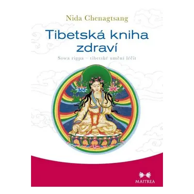 Tibetská kniha zdraví - Nida Chenagtsang