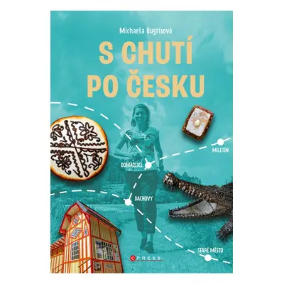 S chutí po Česku - Michaela Bugrisová