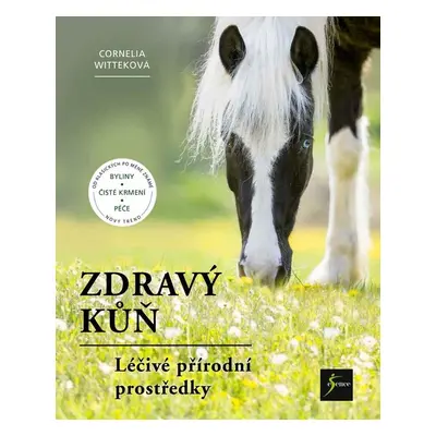 Zdravý kůň - Cornelia Witteková