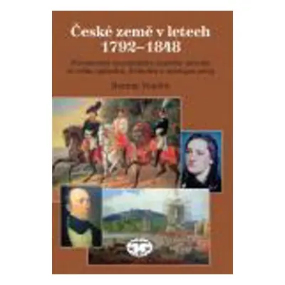 České země v letech 1792-1848 - Roman Vondra