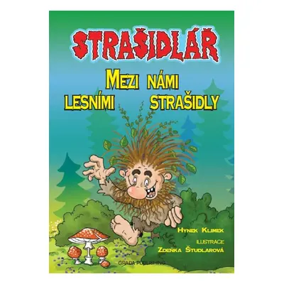 Strašidlář - Mezi námi lesními strašidly - Zdeňka Študlarová