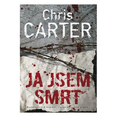 Já jsem smrt - Chris Carter