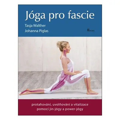 Jóga pro fascie - Johanna Piglas