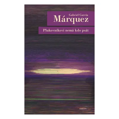 Plukovníkovi nemá kdo psát - Gabriel García Márquez