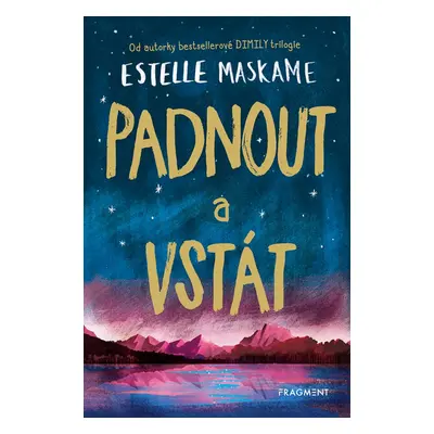 Padnout a vstát - Estelle Maskame