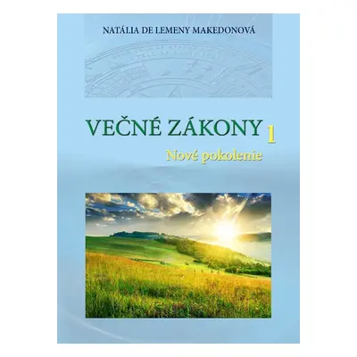 Večné zákony 1 - Natália de Lemeny Makedonová