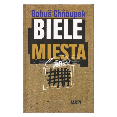 Biele miesta - Bohuslav Chňoupek