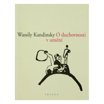 O duchovnosti v umění - Wassily Kandinsky