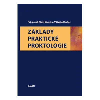 Základy praktické proktologie - Matej Škrovina