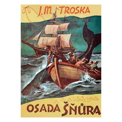 Osada Šnůra - J.M. Troska