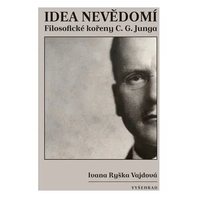 Idea nevědomí - Ivana Ryška Vajdová