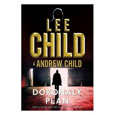 Dokonalý plán - Lee Child